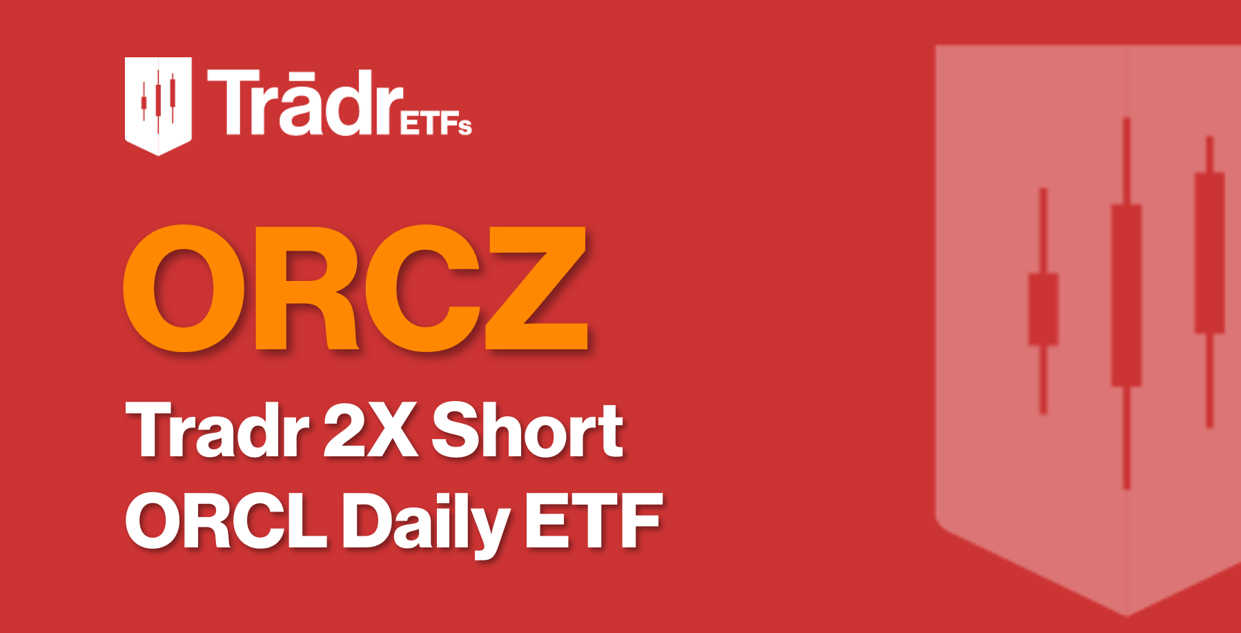 2X Short ORCL Daily ETF (ORCZ) | Tradr ETFs